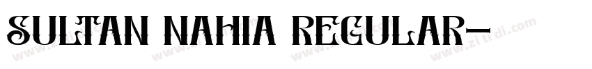 Sultan Nahia Regular字体转换